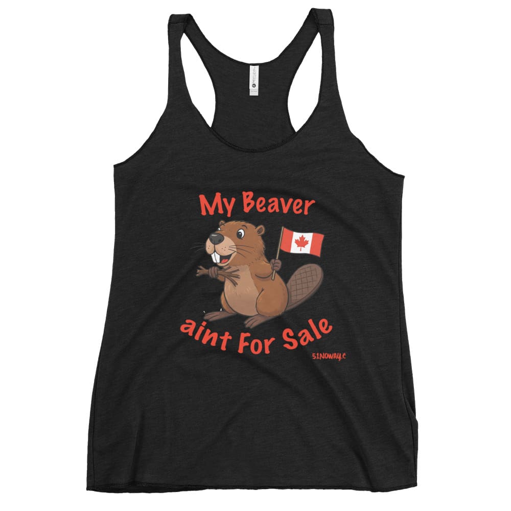 My Beaver aint For Sale Women's Racerback Tank